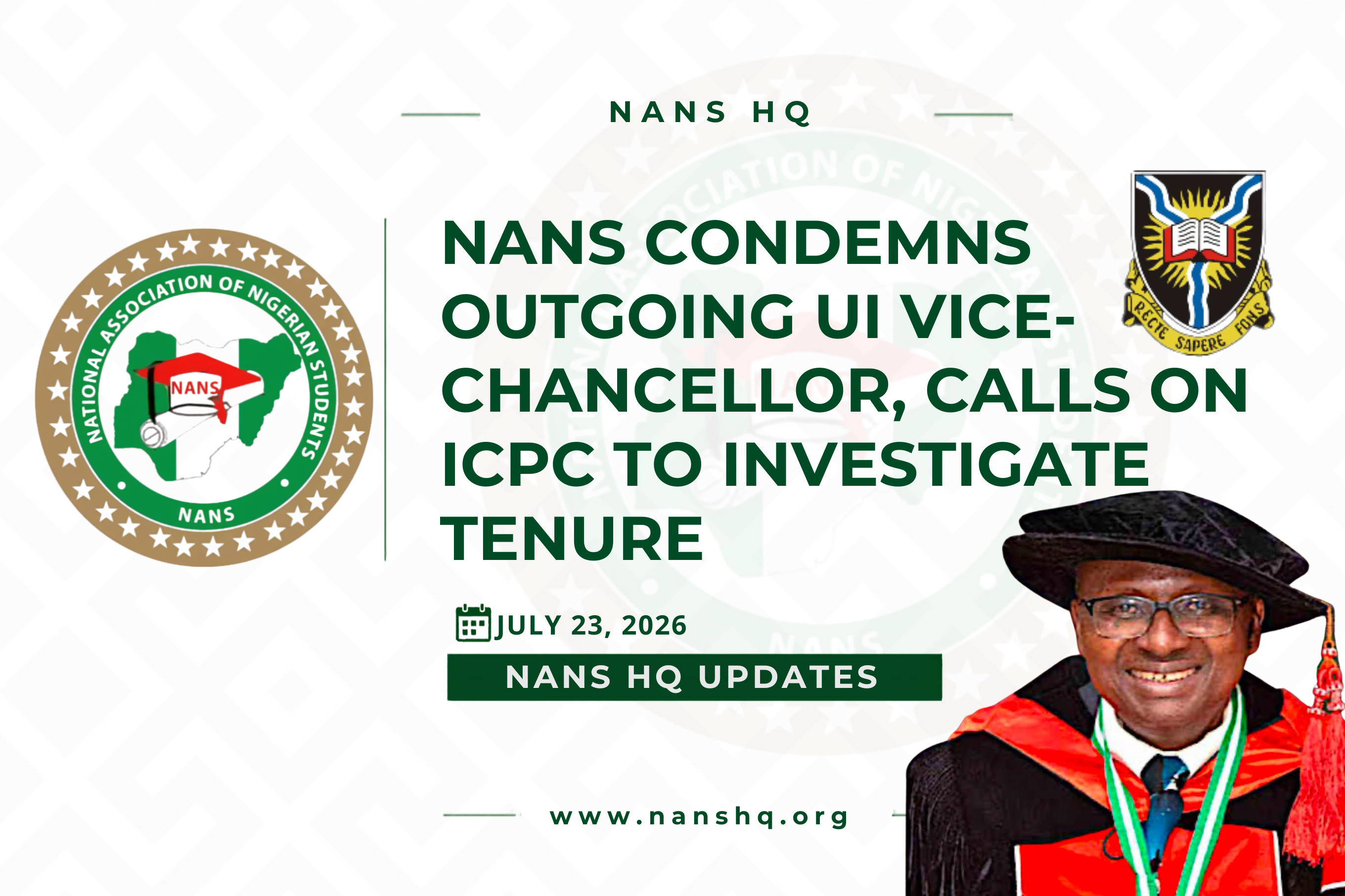 NANS Condemns Outgoing UI Vice-Chancellor, Calls on ICPC to Investigate Tenure